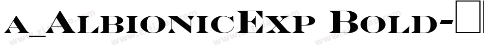 a_AlbionicExp Bold字体转换